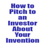 how-to-pitch-to-an-investor-about-inventions